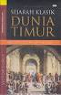 Sejarah Klasik Dunia Timur = Ancient History of the East