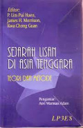 Sejarah Lisan Di Asia Tenggara: Teori dan Metode