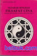 Sejarah Ringkas Filsafat Cina (Sejak Confucius Sampai Han Fei Tzu)