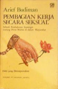 Pembagian Kerja Secara Seksual: Sebuah Pembahasan Sosiologis Tentang Peran Wanita Di Dalam Masyarakat