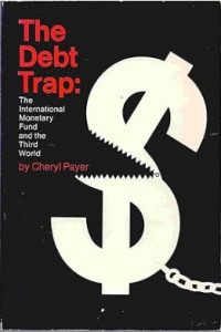 The Debt Trap : The International Monetary Fund and the Third World