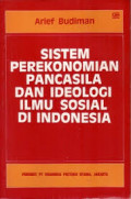 Sistem Perekonomian Pancasila dan Ideologi Ilmu Sosial di Indonesia