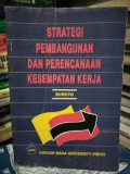 Strategi Pembangunan dan Perencanaan Kesempatan Kerja