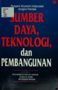 Prospek Ekonomi Indonesia Jangka Pendek: Sumber Daya Alam, Teknologi dan Pembangunan