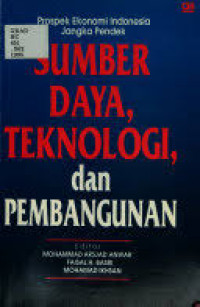 Prospek Ekonomi Indonesia Jangka Pendek: Sumber Daya Alam, Teknologi dan Pembangunan
