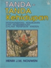 Tanda-tanda Kehidupan: Persahabatn, Kesuburan dan Kegembiraan Dalam Perspektif Kristen