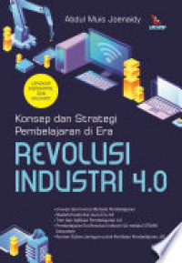 Konsep dan Strategi Pembelajaran Di era Revolusi Industri 4.0