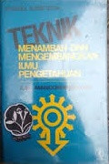 Teknik Menambah dan Mengembangkan Ilmu Pengetahuan