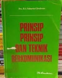 Prinsip-prinsip dan Teknik Berkomunikasi