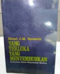 Yang Terluka Yang Menyembuhkan: Pelayanan Dalam Masyarakat Modern