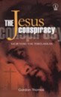 The Jesus Conspiracy = Salib yang Tak Terelakkan