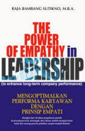 The Power Of Empatthy In Leadership = Mengoptimalkan Performa Karyawan Dengan Prinsip Empati