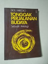 Tonggak Perjalanan Budaya: Sebuah Antologi