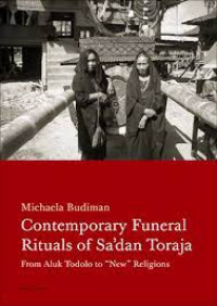 Contemporary Funeral Rituals Of Sa'dan Toraja From Aluk Todolo To 