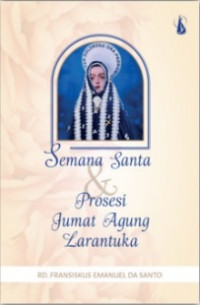 Semana Santa dan Prosesi Jumat Agung Larantuka