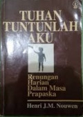 Tuhan Tuntunlah Aku: Renungan Harian Dalam Masa Prapaska