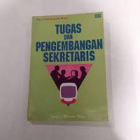 Tugas dan Pengembangan Sekretaris