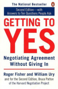 Getting to Yes : Negotiating Agreement Without Giving In