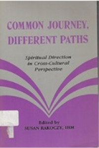 Common Journey, Different Paths : Spiritual Direction in Cross-Cultural Perspective