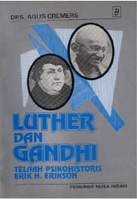 Luther dan Gandhi: Telaah Psikohistoris Erik H. Erikson