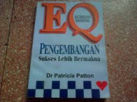 Eq Kecerdasan Emosional: Pengembangan Sukses Lebih Bermakna