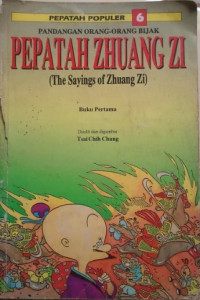 Pandangan Orang-orang Bijak: Pepatah Zhuang Zi (The Sayings of Zhuang Zi)