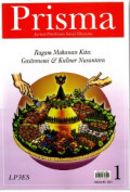 Prisma : Jurnal Pemikiran Sosial Ekonomi : Ragam Makanan Kita : Gastronomi dan Kuliner Nusantara Volume 40 Nomor 1 Tahun 2021