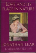 Love and Its Place in Nature: A Philosophical Interpretation of Freudian Psychoanalysis