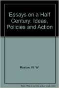 Essays on Half - Century: Ideas, Policies and Action