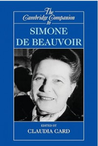 The Cambriidge Companion to Simone de Beauvoir