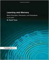 Learning and Memory: Basic Principles, Processes, and Procedures