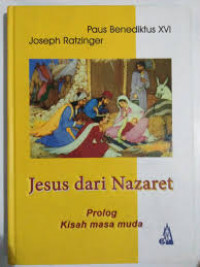 Jesus Dari Nazaret: Prolog Kisah Masa Muda