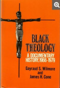 Black Theology : A Documentary History, 1966-1979