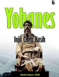 Yohanes: Injil Cinta Kasih