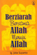 BerziarahBersama Allah Menuju Allah